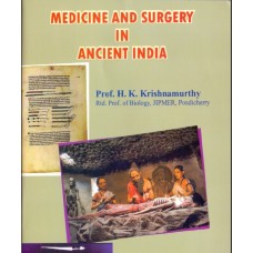 मेडिसिन एंड सर्जरी इन एनशन्ट इण्डिया [MEDICINE AND SURGERY IN ANCIENT INDIA]